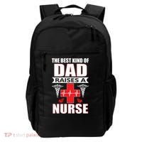 The Best Kind Of Dad Raises A Nurse Backpack thumb 0