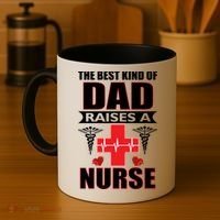 The Best Kind Of Dad Raises A Nurse Coffee Mug thumb 4