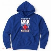 The Best Kind Of Dad Raises A Nurse Hoodie thumb 0