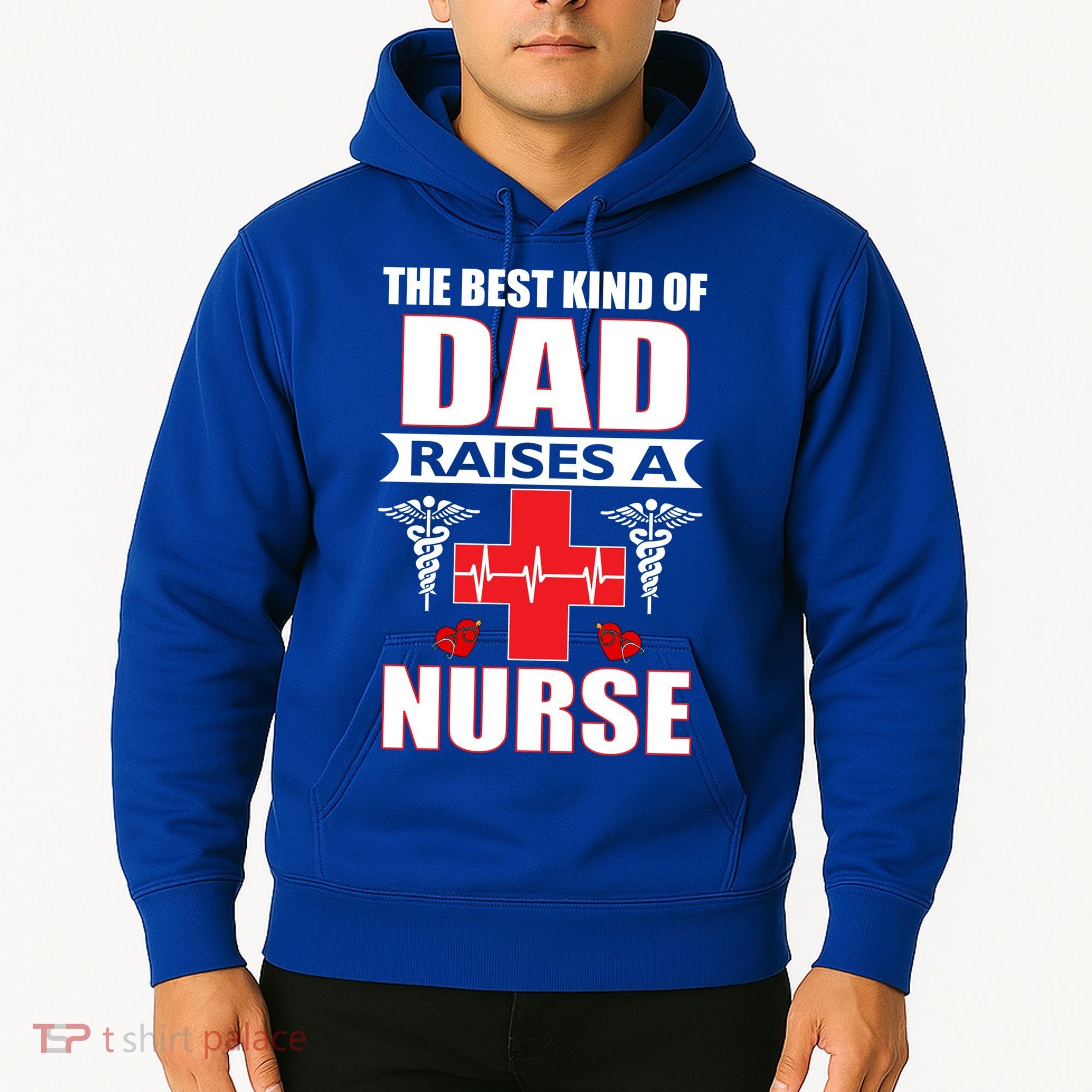 The Best Kind Of Dad Raises A Nurse Hoodie