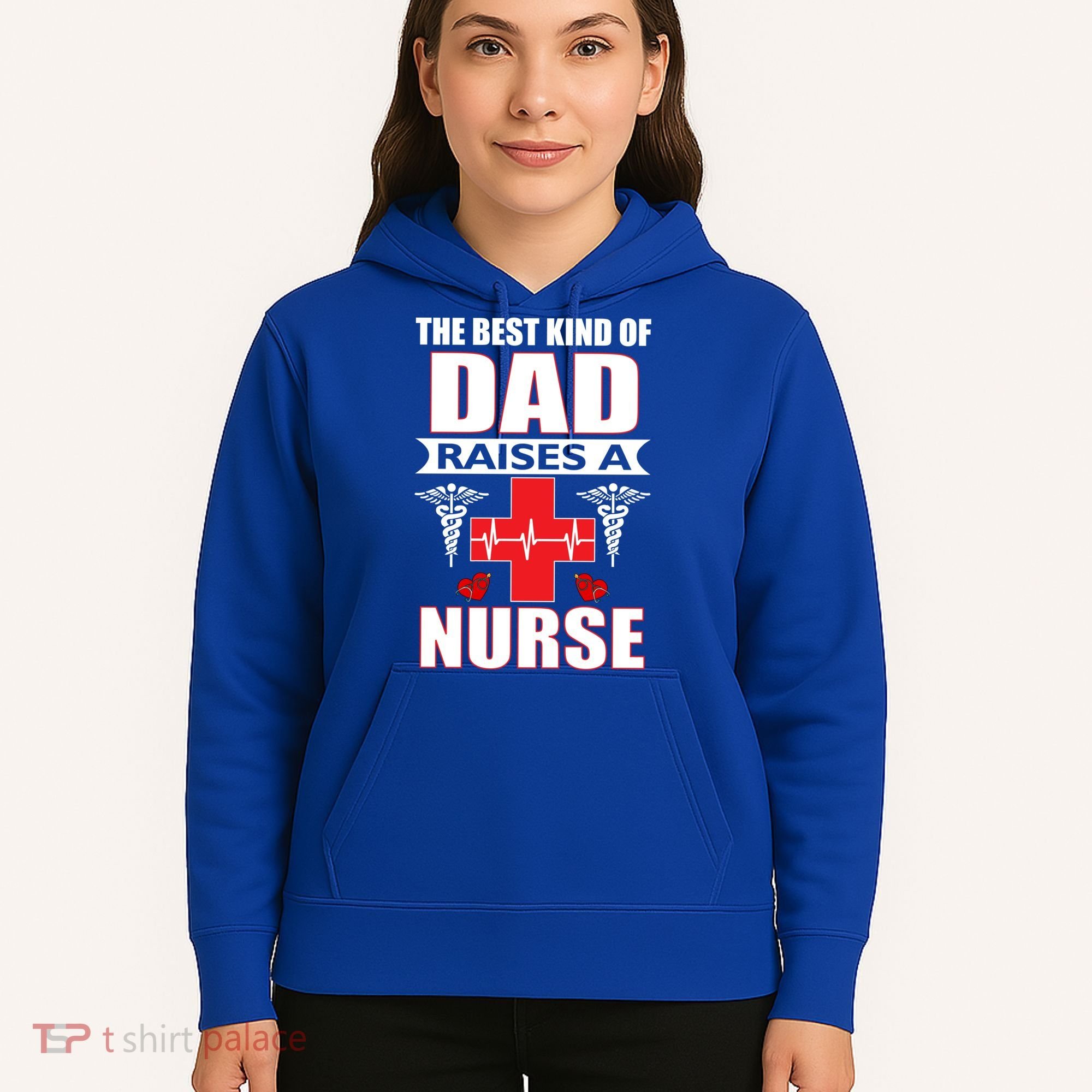 The Best Kind Of Dad Raises A Nurse Hoodie