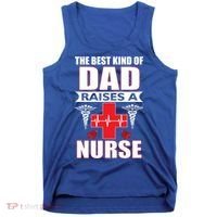 The Best Kind Of Dad Raises A Nurse Tank Top thumb 0