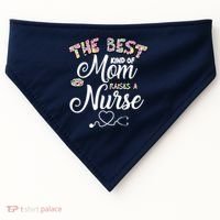 The Best Kind Of Mom Raises A Nurse USA-Made Doggie Bandana thumb 0