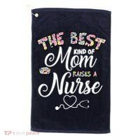 The Best Kind Of Mom Raises A Nurse Golf Towel thumb 0
