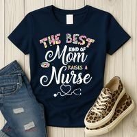 The Best Kind Of Mom Raises A Nurse Women's T-Shirt thumb 3