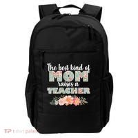 The Best Kind Of Mom Raises A Teacher Backpack thumb 0