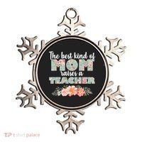 The Best Kind Of Mom Raises A Teacher Ornament thumb 0