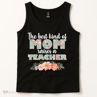 The Best Kind Of Mom Raises A Teacher Tank Top thumb 2