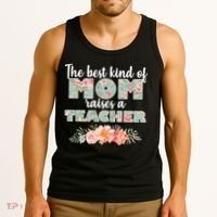 The Best Kind Of Mom Raises A Teacher Tank Top thumb 3