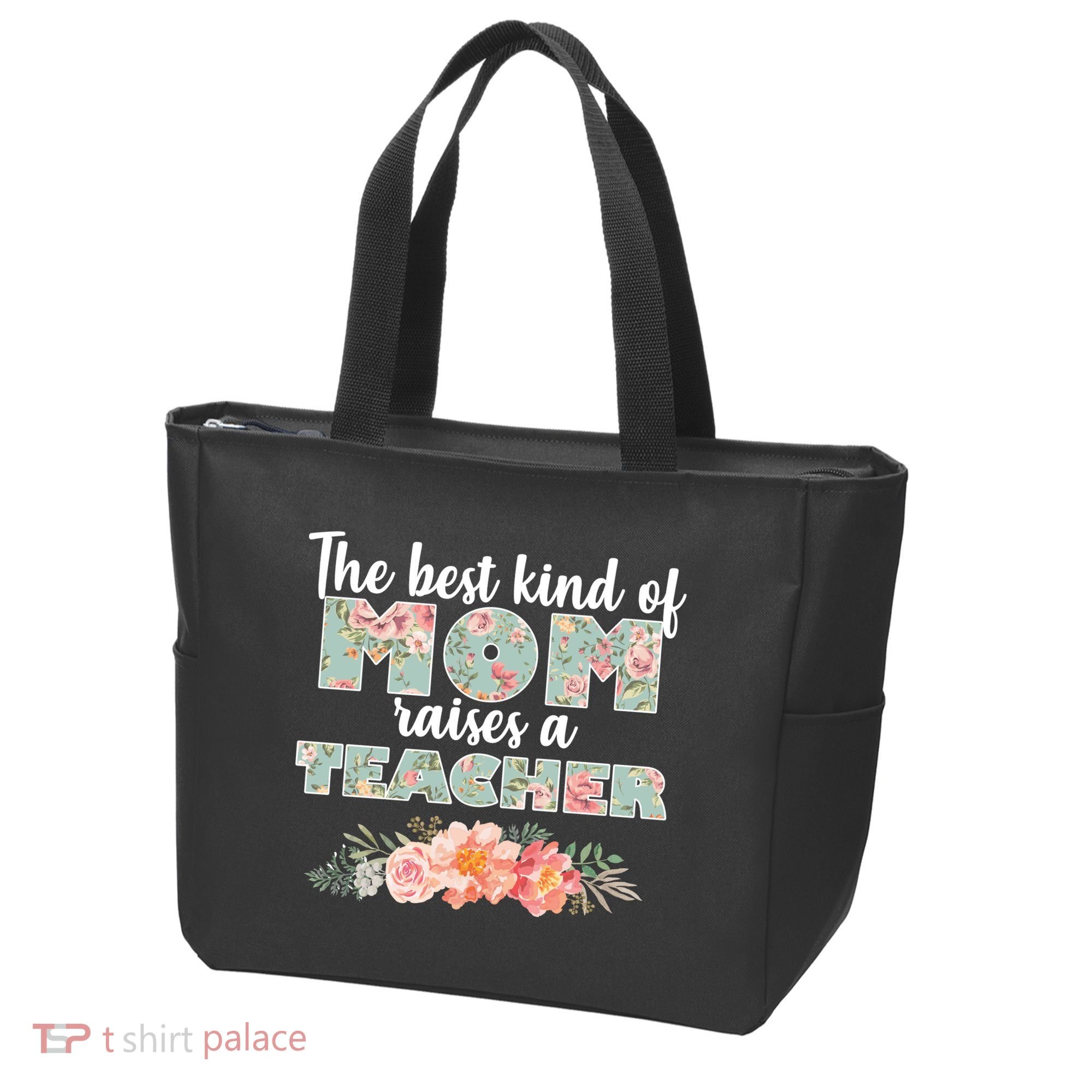 The Best Kind Of Mom Raises A Teacher Tote Bag