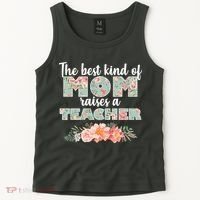 The Best Kind of Mom Raises a Teacher Tank Top thumb 2