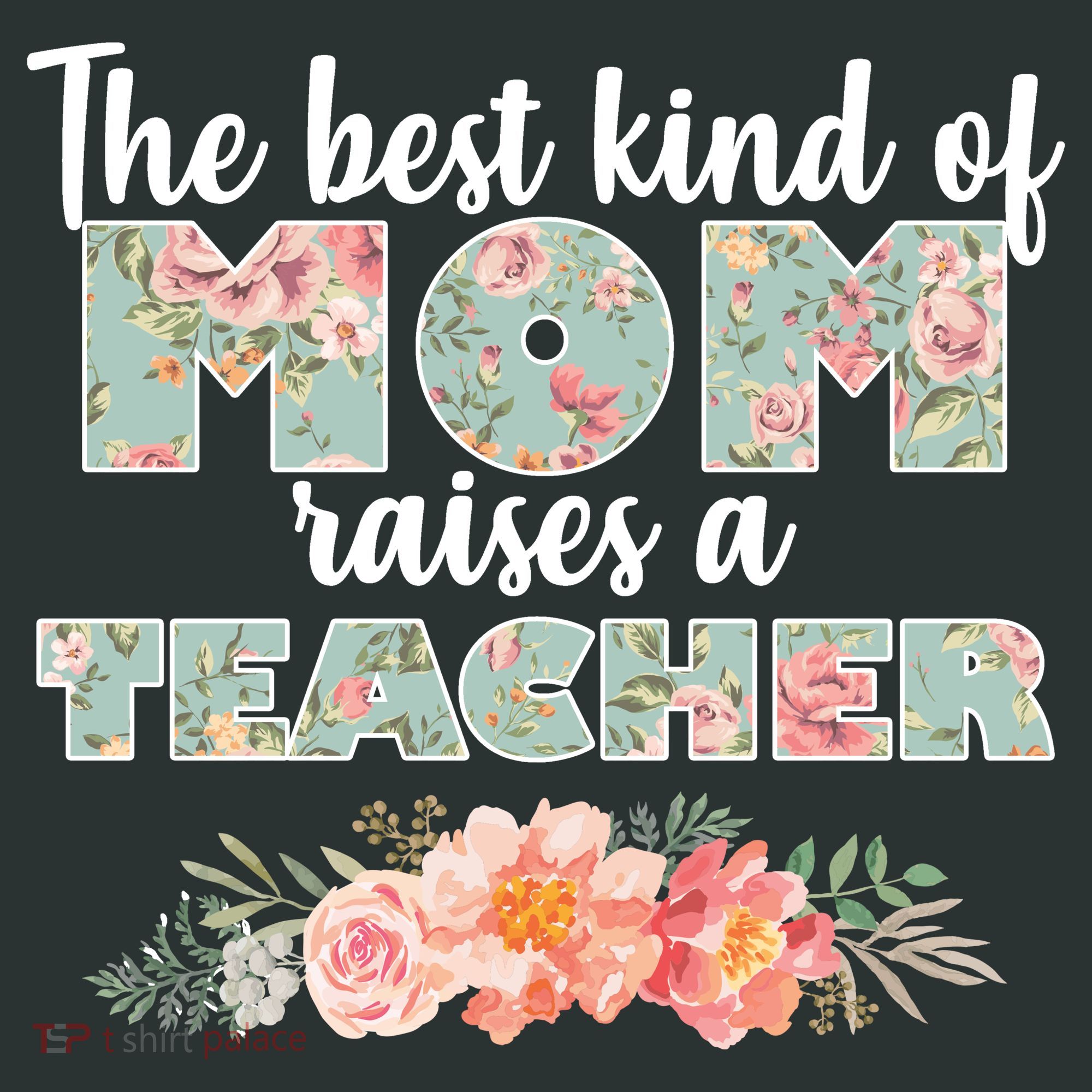 The Best Kind of Mom Raises a Teacher Toddler T-Shirt