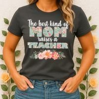 The Best Kind of Mom Raises a Teacher Women's T-Shirt thumb 2
