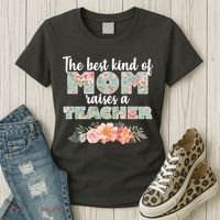 The Best Kind of Mom Raises a Teacher Women's T-Shirt thumb 3