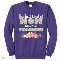 The Best Kind Of Mom Raises A Teacher Sweatshirt thumb 0