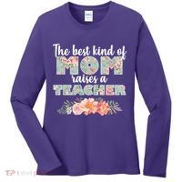 The Best Kind Of Mom Raises A Teacher Women's Long Sleeve Shirt thumb 0