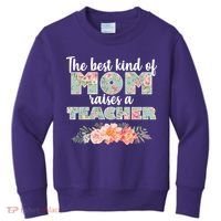 The Best Kind Of Mom Raises A Teacher Kids Sweatshirt thumb 0