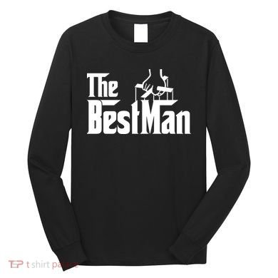 The Best Man Long Sleeve Shirt