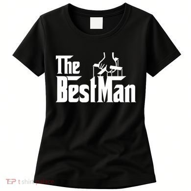 The Best Man Women's T-Shirt