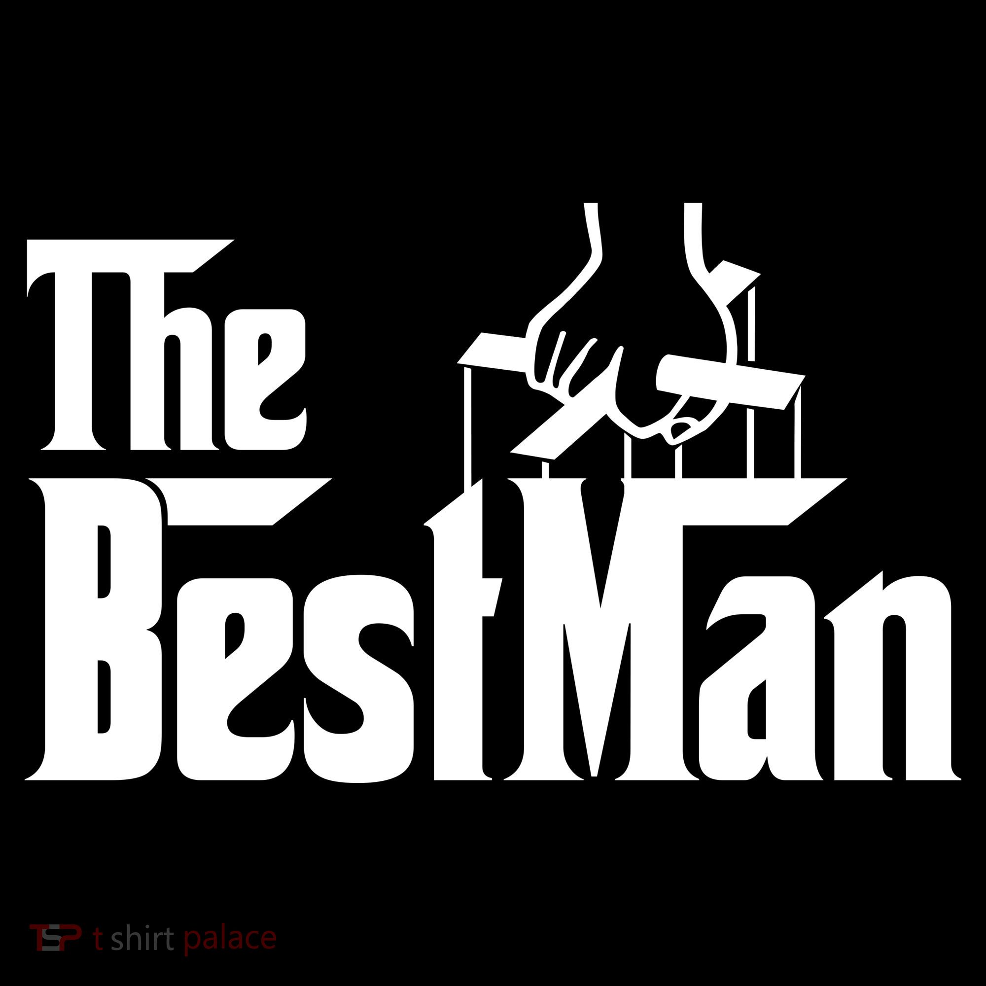 The Best Man Kids T-Shirt