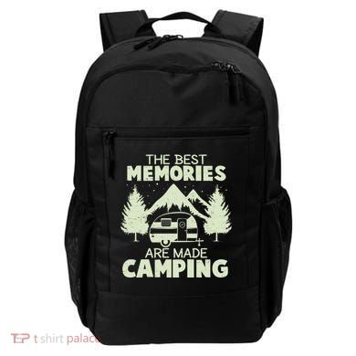The Best Memories Are Made Camping Backpack
