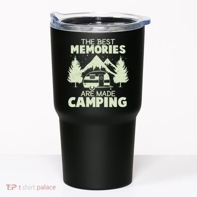 The Best Memories Are Made Camping Tumbler