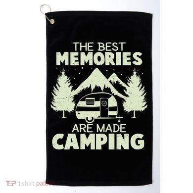 The Best Memories Are Made Camping Golf Towel
