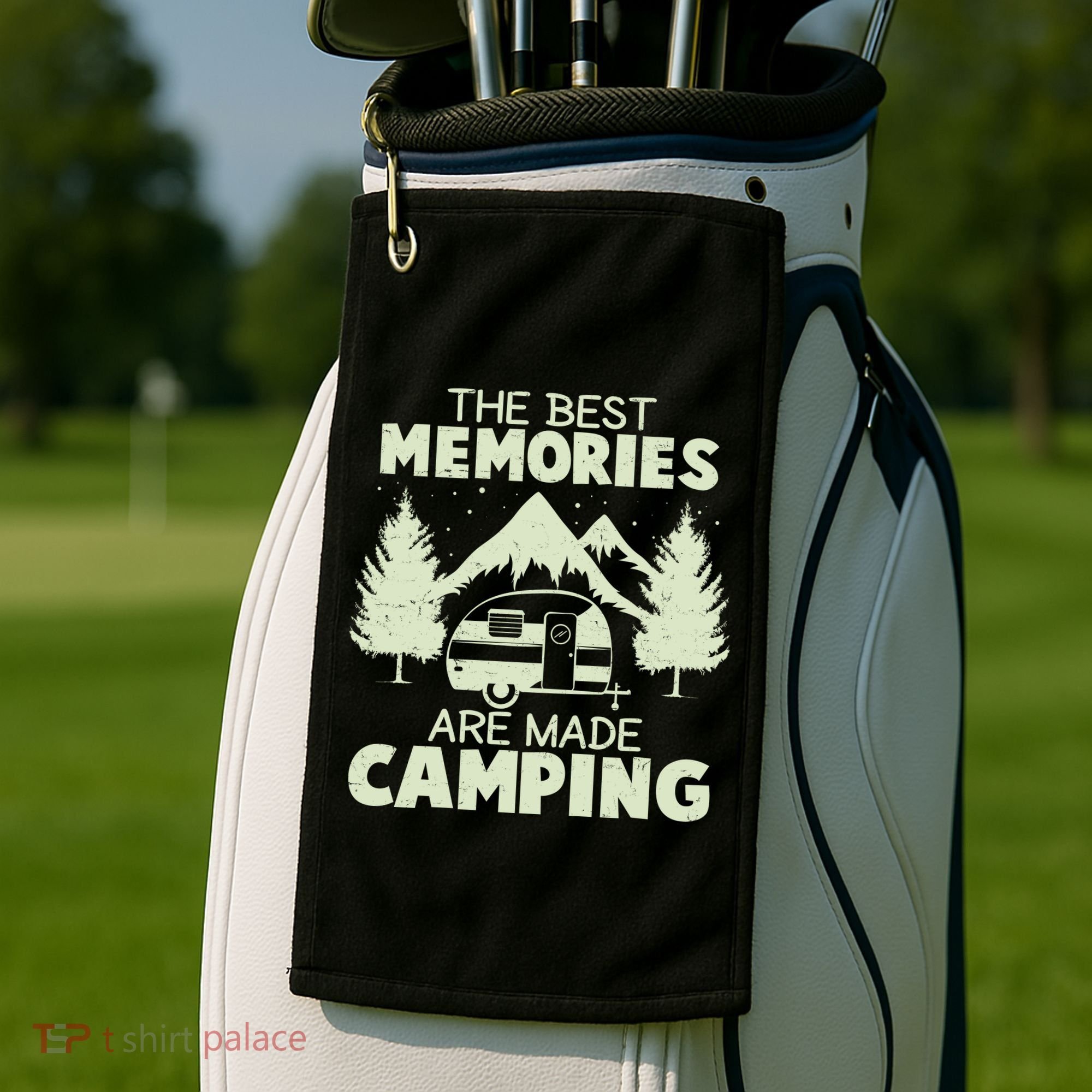 The Best Memories Are Made Camping Golf Towel