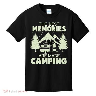 The Best Memories Are Made Camping Kids T-Shirt
