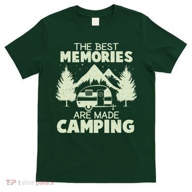 The Best Memories Are Made Camping T-Shirt