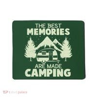 The Best Memories Are Made Camping Mousepad thumb 0