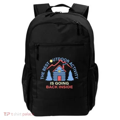 The Best Out Door Activity Is Going Back Inside Backpack