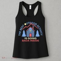 The Best Out Door Activity Is Going Back Inside Women's Tank Top thumb 3