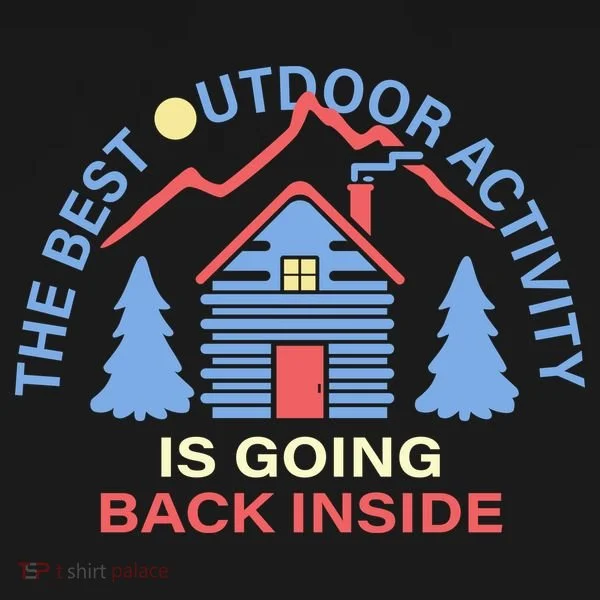 The Best Out Door Activity Is Going Back Inside Kids Hoodie