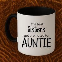 The Best Sisters Get Promoted To Auntie  Coffee Mug thumb 2