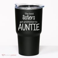 The Best Sisters Get Promoted To Auntie  Tumbler thumb 0