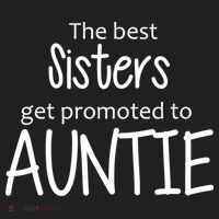 The Best Sisters Get Promoted To Auntie  Tumbler thumb 3