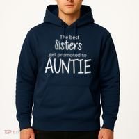 The Best Sisters Get Promoted To Auntie  Hoodie thumb 2