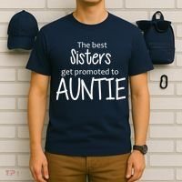 The Best Sisters Get Promoted To Auntie  T-Shirt thumb 6