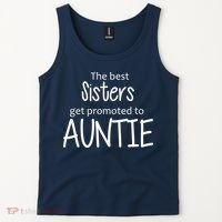 The Best Sisters Get Promoted To Auntie  Tank Top thumb 2