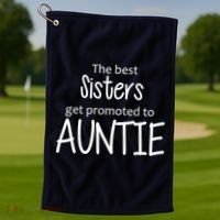 The Best Sisters Get Promoted To Auntie  Golf Towel thumb 1