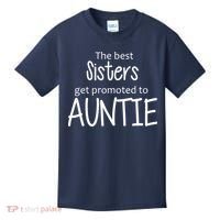 The Best Sisters Get Promoted To Auntie  Kids T-Shirt thumb 0