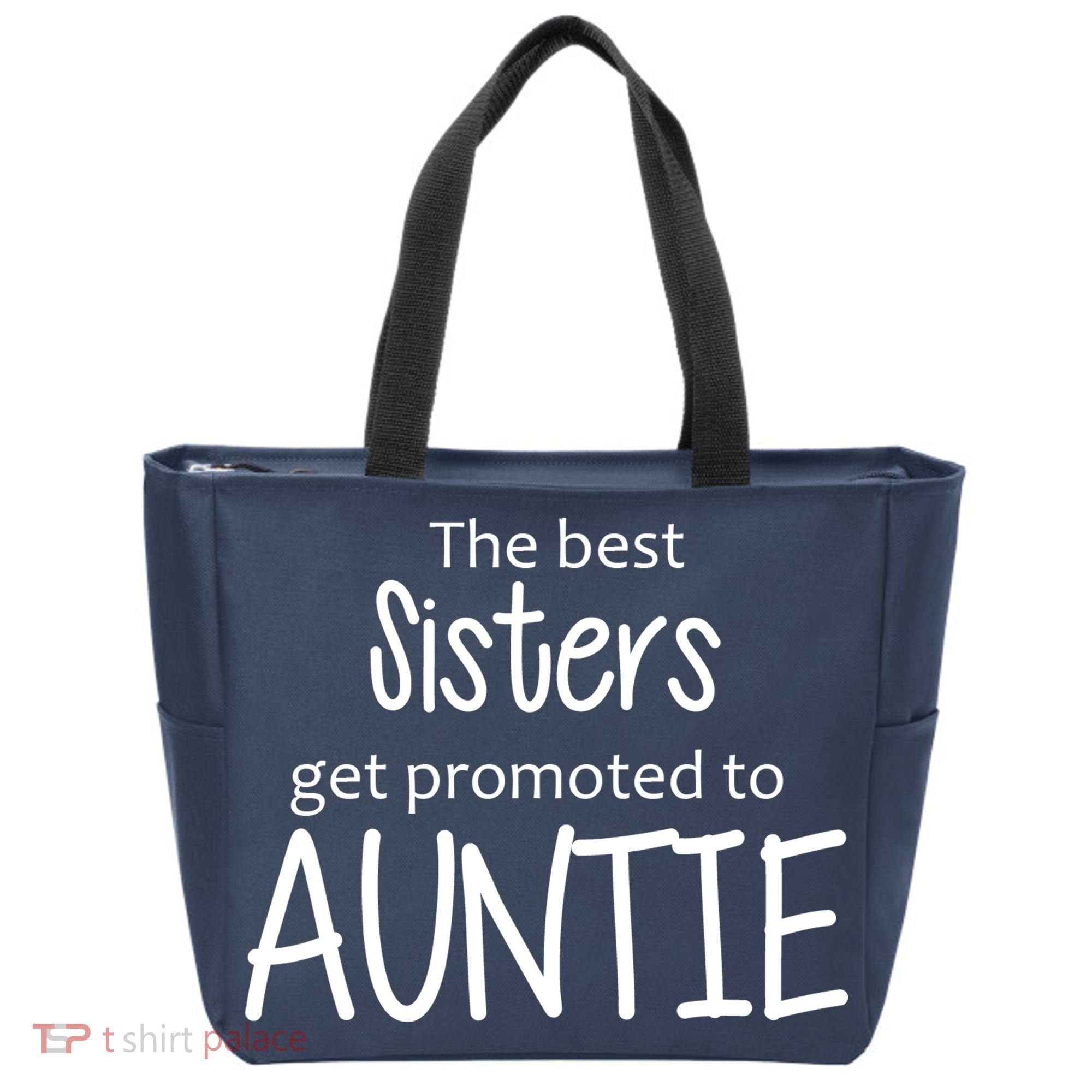 The Best Sisters Get Promoted To Auntie  Tote Bag