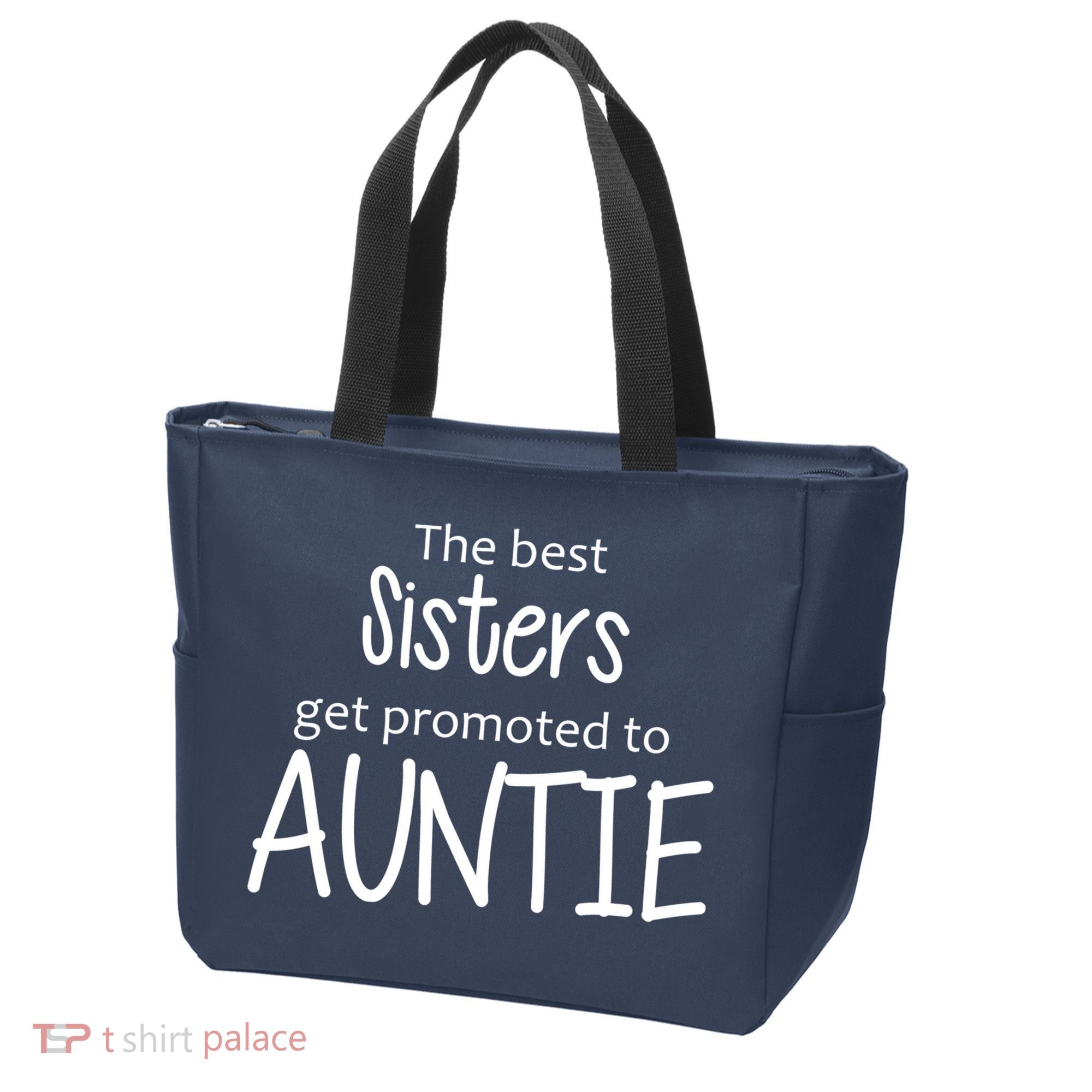 The Best Sisters Get Promoted To Auntie  Tote Bag