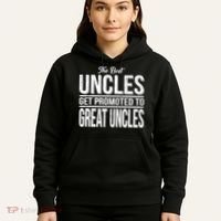 The Best Uncles Get Promoted To Great Uncles Hoodie thumb 5
