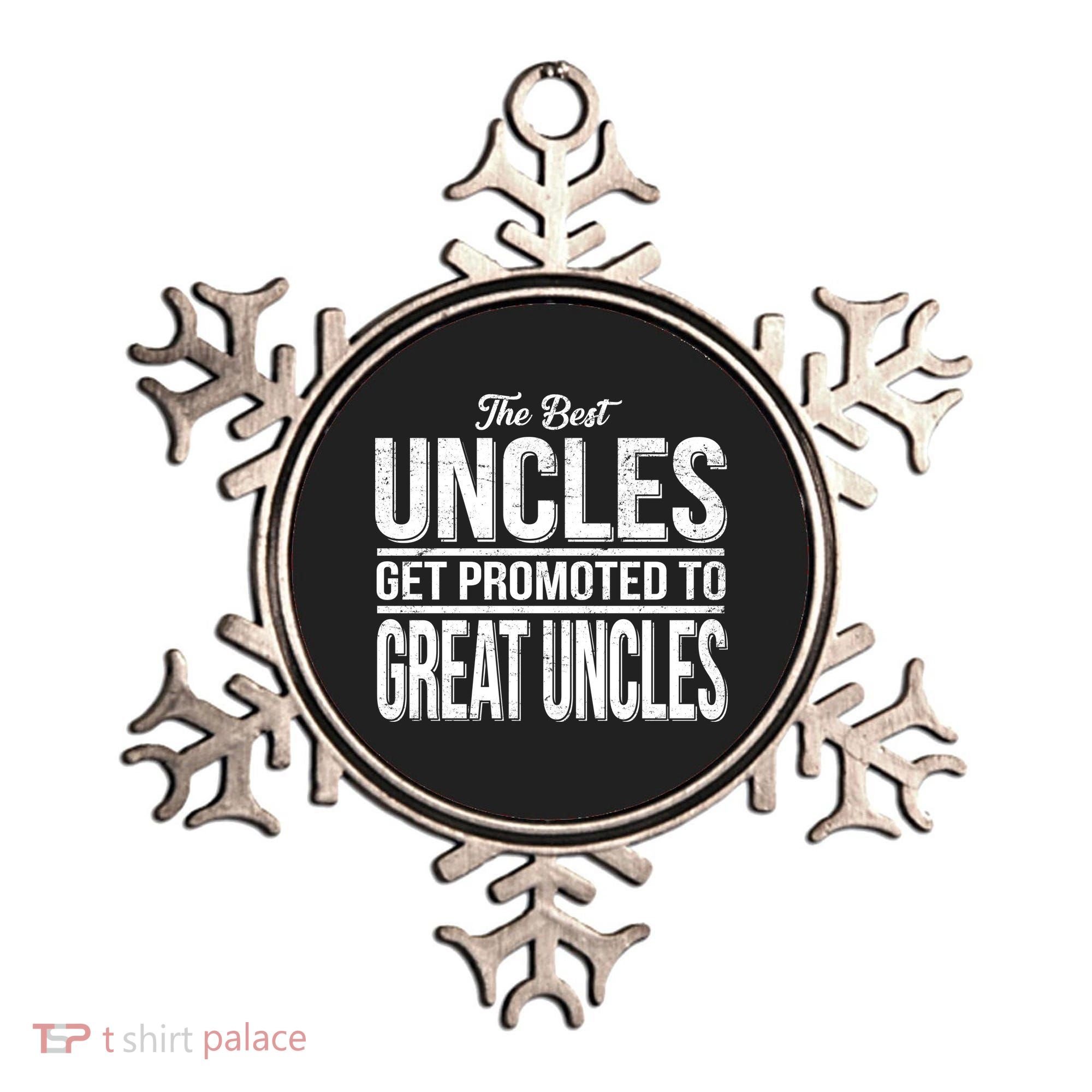 The Best Uncles Get Promoted To Great Uncles Ornament
