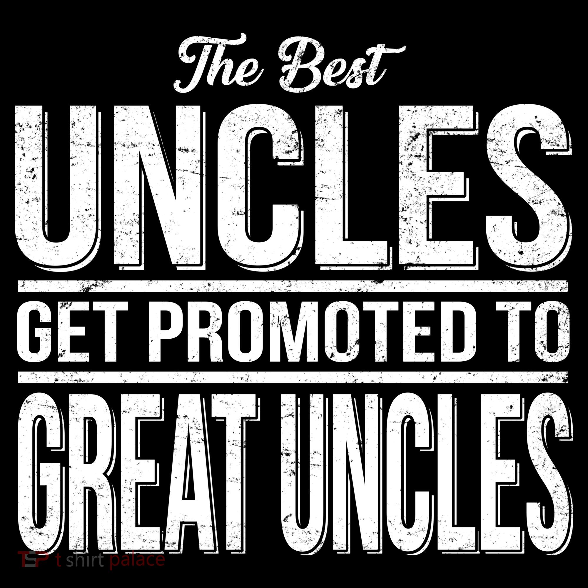 The Best Uncles Get Promoted To Great Uncles Women's Tank Top