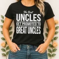 The Best Uncles Get Promoted To Great Uncles Women's T-Shirt thumb 2