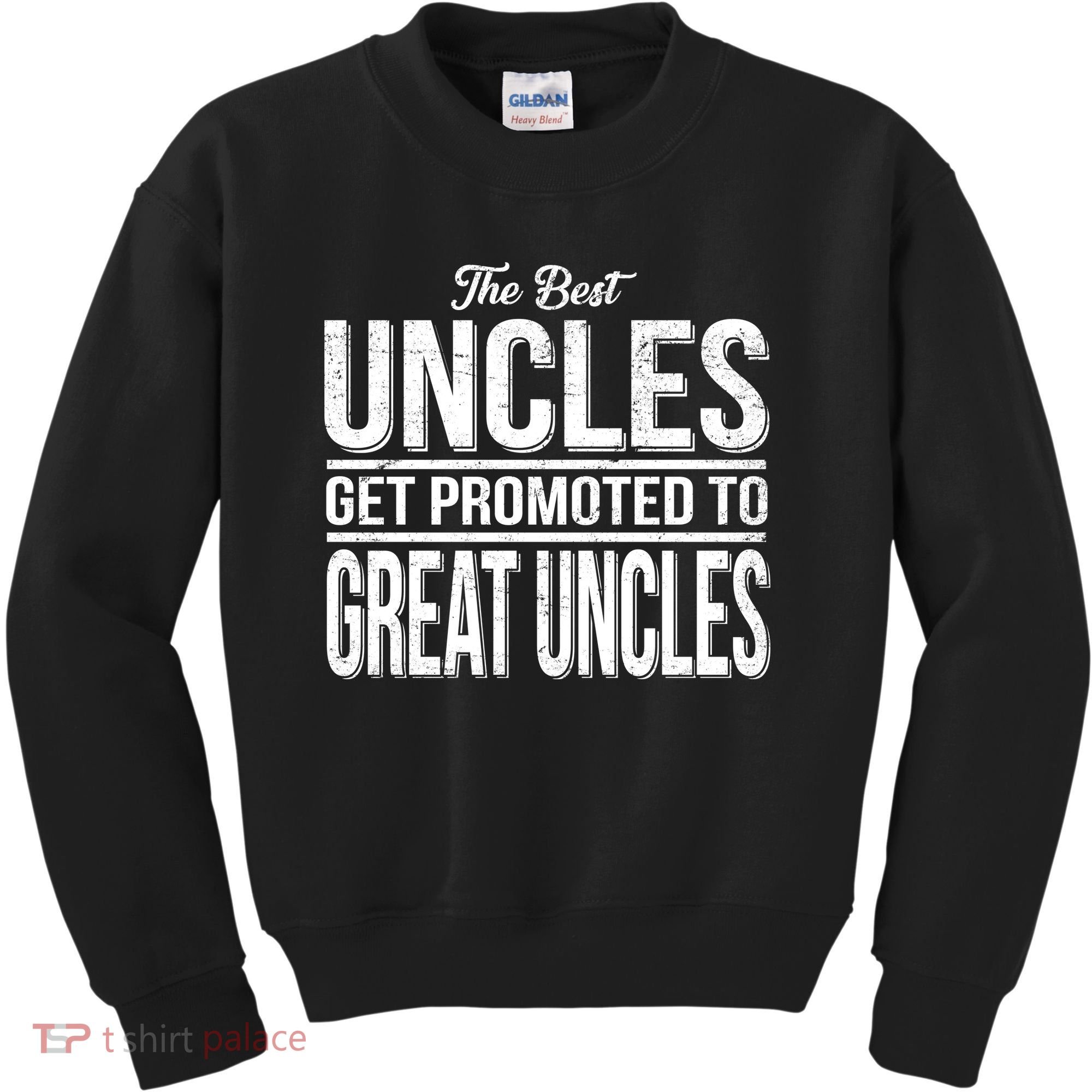The Best Uncles Get Promoted To Great Uncles Kids Sweatshirt