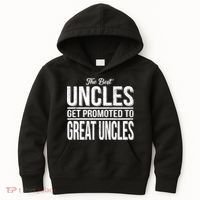 The Best Uncles Get Promoted To Great Uncles Kids Hoodie thumb 0
